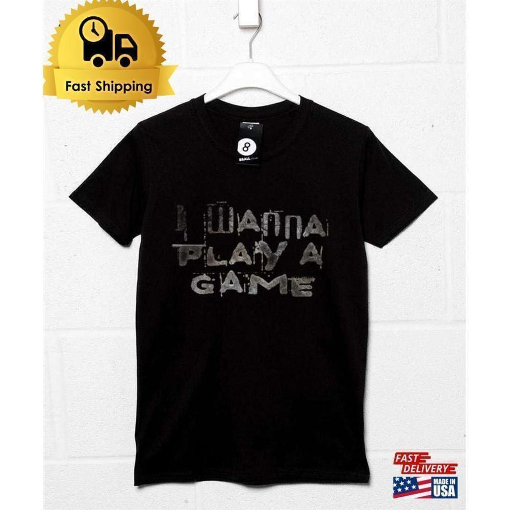 I Wanna Play Game Horror Quote Graphic Unisex T-Shirt